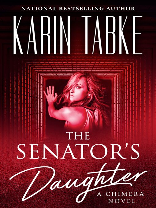 Title details for The Senator's Daughter by Karin Tabke - Available